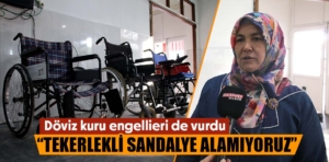 Döviz kurundaki artış Kütahya’daki engellileri de etkiledi