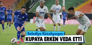 Belediye Kütahyaspor kupaya veda etti