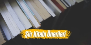 Şiir Kitabı Önerileri