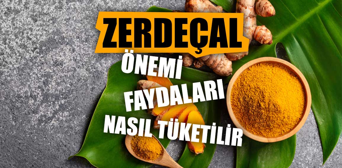 Zerdeçal, sağlığımıza pek çok