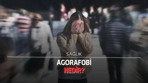 Agorafobi nedir, belirtileri nelerdir?