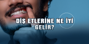 Diş etlerine ne iyi gelir?