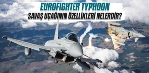 Eurofıghter Typhoon Savaş Uçağının Özellikleri Nelerdir?