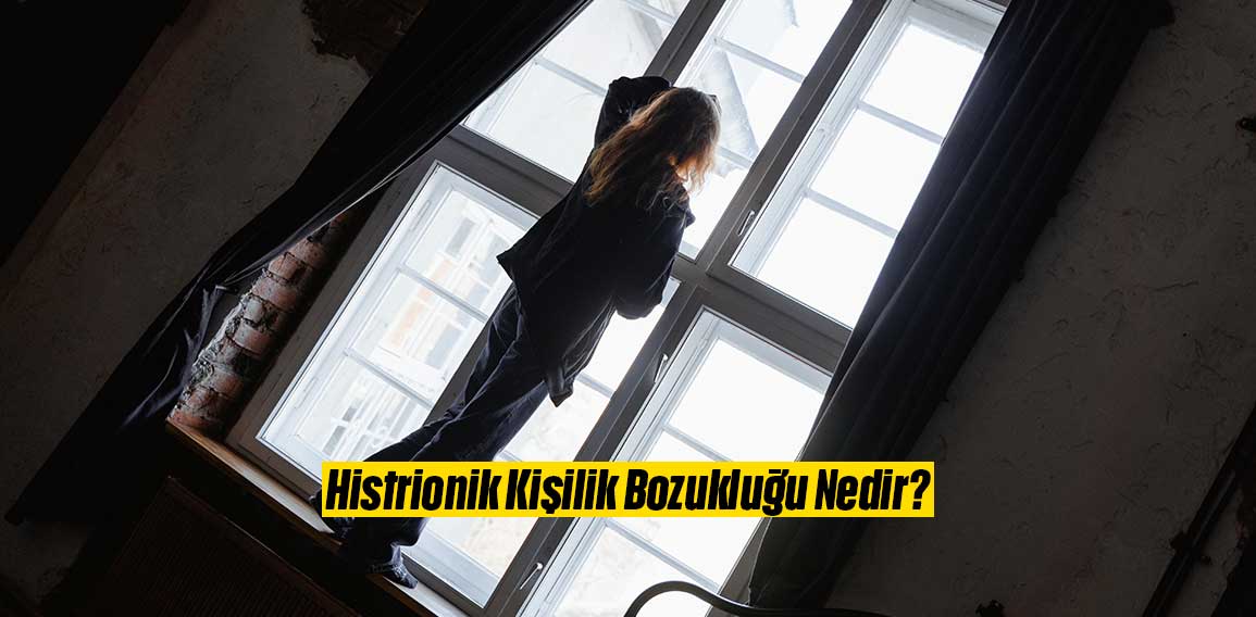 Histeri Nedir? Psikolojide “histeri”,