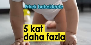 Kasık fıtığı erkek bebekleri 5 kat daha fazla etkiliyor