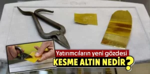 Kesme altın nedir?