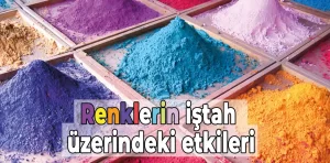 Renklerin iştah üzerindeki etkileri