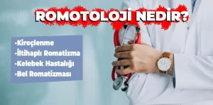 Romatoloji nedir? Hangi hastalıklarla ilgilenir?