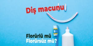 Tadına göre değil flor oranına göre diş macunu seçilmeli