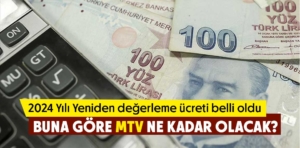 Yeniden değerleme ücreti belli oldu. Buna göre MTV ne kadar olacak?