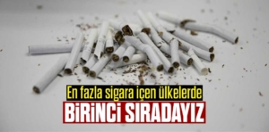 Türkiye en fazla sigara içen ülkeler sıralamasında birinci sırada