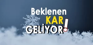 Türkiye’ye kar yağışı geliyor!