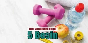 Kilo Vermenize Engel 5 Besin