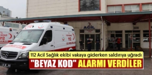 Kütahya’da sağlık ekibine demir sopalı saldırı