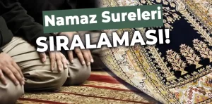 Namaz sureleri sıralaması! Namazda hangi sureler okunur?