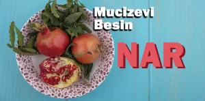 Mucizevi Besin Narın Bilinmeyen Faydaları