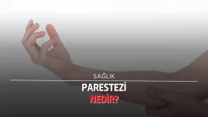 Parestezi Nedir?