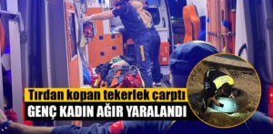 Kütahya’da tırdan kopan tekerleğin çarptığı genç kadın ağır yaralandı