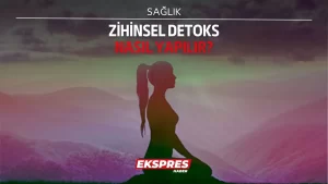 Zihinsel detoks nasıl yapılır?