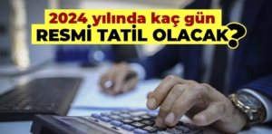 2024 yılında kaç gün resmi tatil olacak?