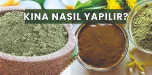 Kına Nasıl Yapılır?