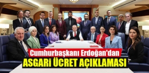 Cumhurbaşkanı Erdoğan’dan asgari ücret açıklaması