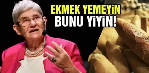 Ekmek yerine bunu yiyin