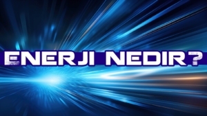 Enerji nedir?