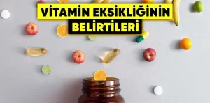 Hangi vitamin eksikliği hangi belirtileri gösterir?