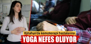 Kütahya’da kanser hastalarına yoga ‘nefes’ oluyor