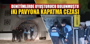 Kütahya’da uyuşturucu bulunan iki pavyon mühürlendi