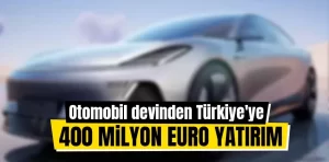 Otomobil devinden Türkiye’ye 400 milyon euro yatırım