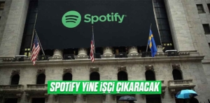 Spotify yine işçi çıkaracak