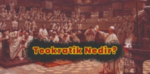 Teokratik anlayış nedir?