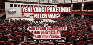 Yeni Yargı Paketinde Neler Değişecek?