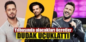 Sanatçıların yılbaşı için istedikleri ücretler