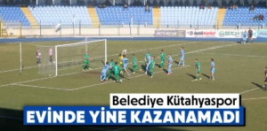 Belediye Kütahyaspor evinde yine 1 puana razı oldu 