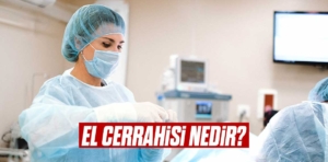 El Cerrahisi Nedir? Hangi Hastalıklara Bakar?