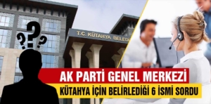 AK Parti’nin Kütahya için anket yaptırdığı isimler belli oldu 