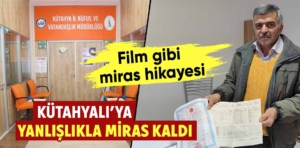 Kütahyalı bir kişiye yanlışlıkla Çorumlu kadından miras kaldı