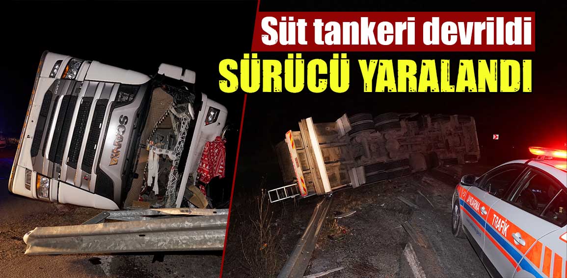 Kütahya’da süt tankerinin devrilmesi