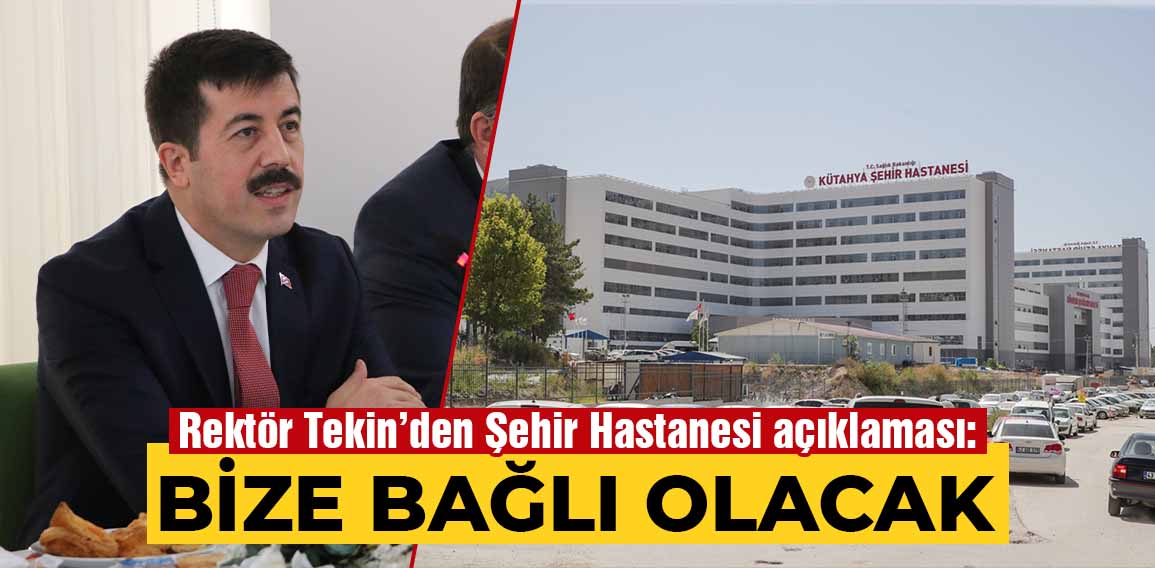 Kütahya Şehir Hastanesi’nin KSBÜ’ye