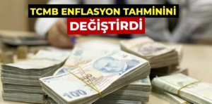 Merkez Bankası’ndan dolar ve enflasyon tahmini değişikliği