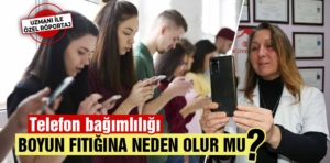 Telefon bağımlılığı fıtığa neden olabilir, Kütahya’da uzmanı uyardı