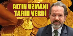 Altın uzmanı yatırım yapacakları tarih vererek uyardı