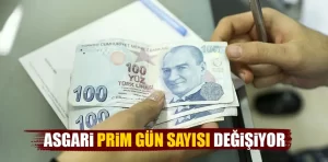 Asgari prim gün sayısı değişiyor