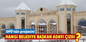 DPÜ’nün projesini hangi belediye başkan adayı çizdi?