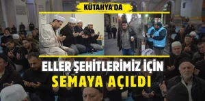 Kütahya’da camilerde şehitler için dua edildi