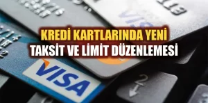 Kredi kartlarında yeni taksit ve limit düzenlemesi