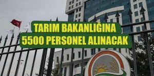 Tarım Bakanlığına 5 bin 500 personel alınacak